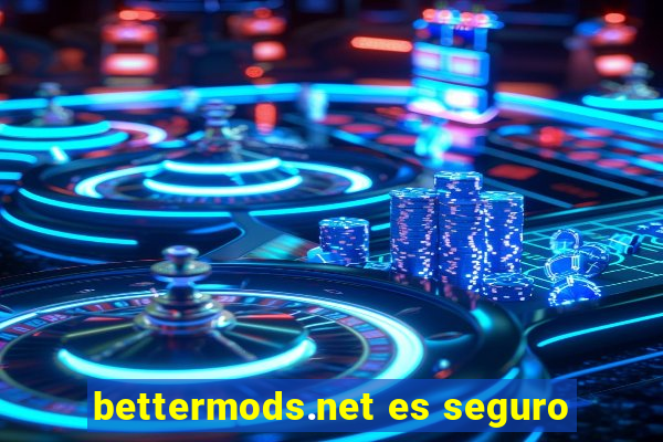 bettermods.net es seguro